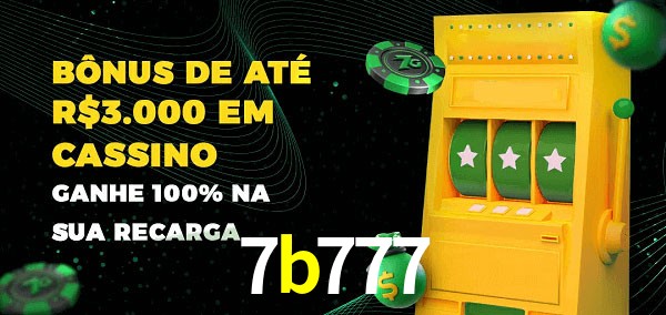 7b777 melhor bônus de depósito